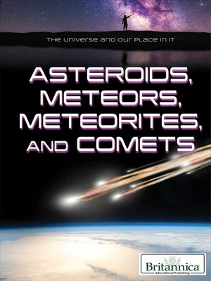 cover image of Asteroids, Meteors, Meteorites, and Comets